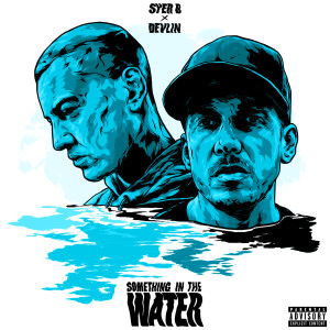Syer的專輯Something in the Water (Explicit)
