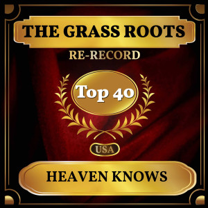 Album Heaven Knows (Billboard Hot 100 - No 24) from The Grass Roots