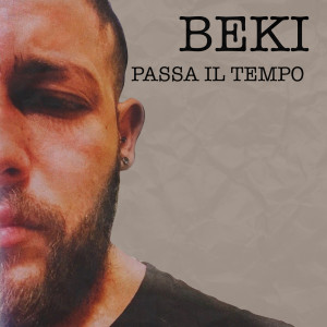 Listen to Passa il tempo song with lyrics from Beki