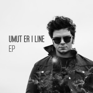 ดาวน์โหลดและฟังเพลง Line พร้อมเนื้อเพลงจาก Umut Er