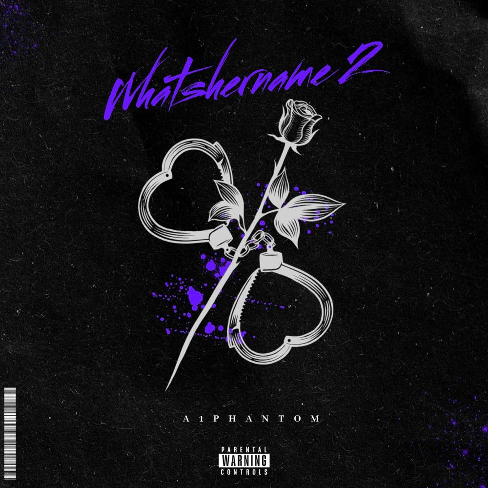 WHATSHERNAME 2 (Explicit)
