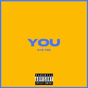 收聽AYE TEE的YOU歌詞歌曲