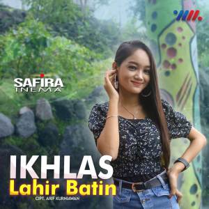 ดาวน์โหลดและฟังเพลง Ora Ikhlas Lahir Bathin พร้อมเนื้อเพลงจาก Safira Inema