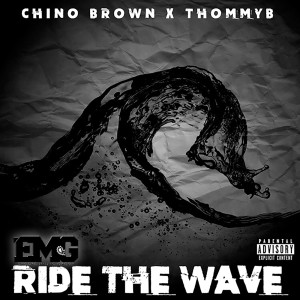 ดาวน์โหลดและฟังเพลง Ride the Wave พร้อมเนื้อเพลงจาก Chino Brown X ThommyB