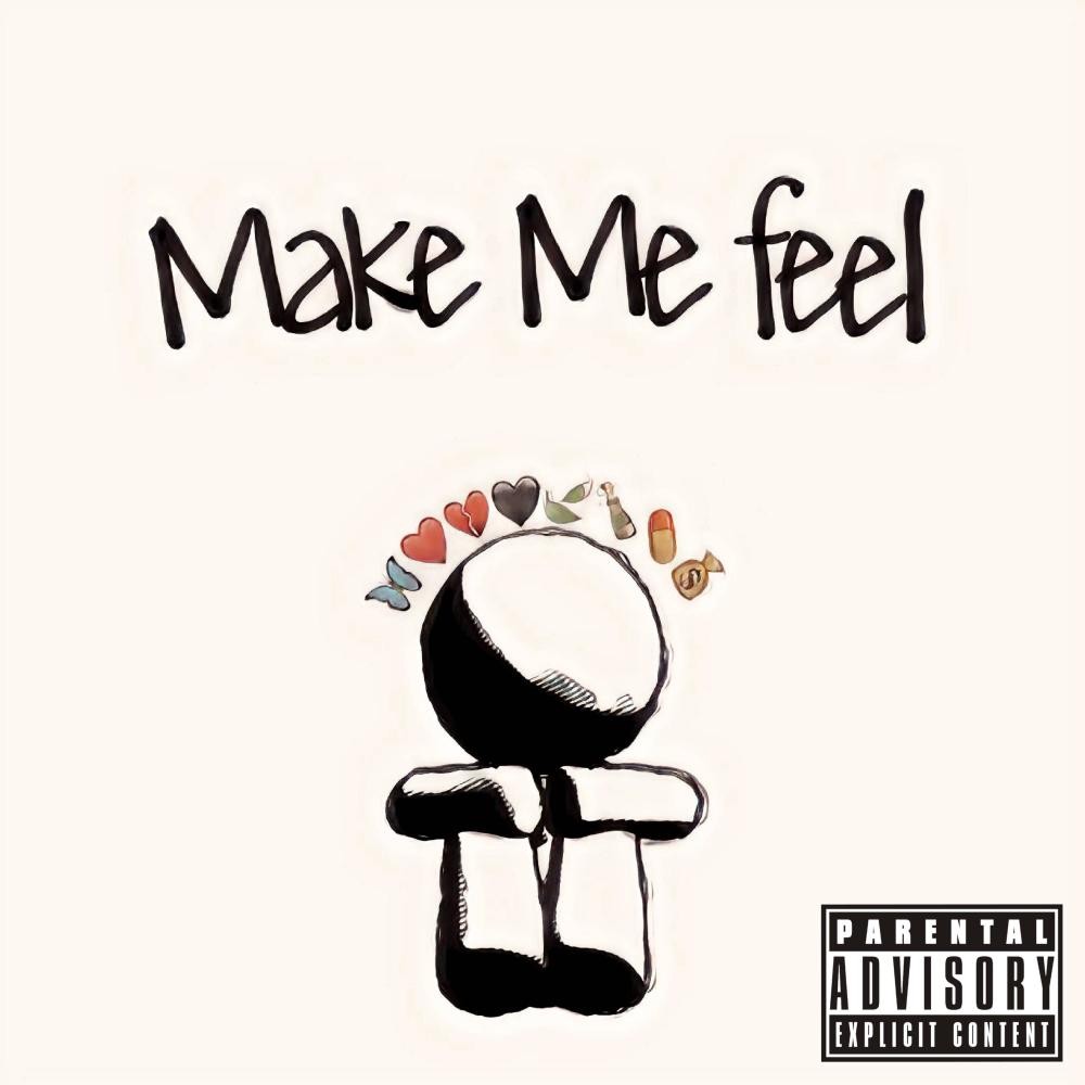 Make Me Feel (Explicit)