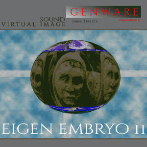 อัลบัม Eigen Embryo II (Genware 2) ศิลปิน James Ferraro
