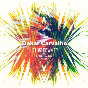 Dakar Carvalho的專輯Let Me Down EP