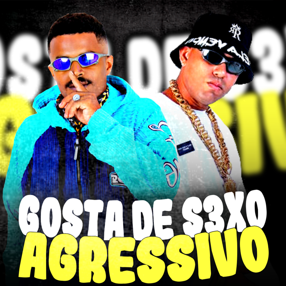 Gosta de Sexo Agressivo (feat. Acaso Beats & Mc Dricka) (Explicit)