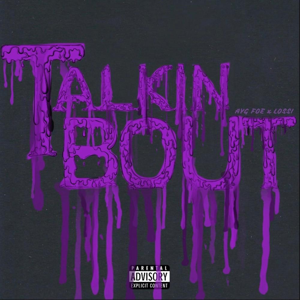Talkin Bout (feat. Lossi) (Explicit)