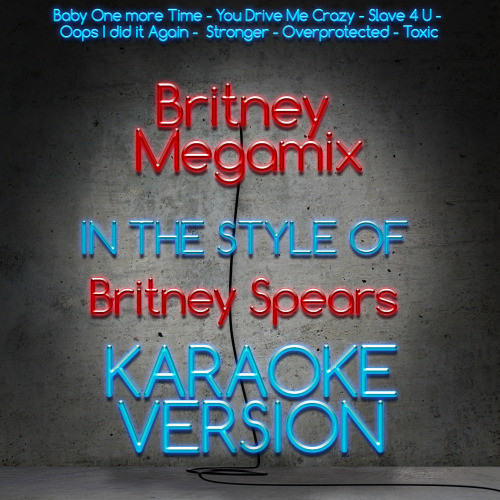 Britney Megamix (Karaoke Version)