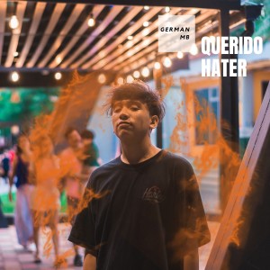 ดาวน์โหลดและฟังเพลง Querido Hater พร้อมเนื้อเพลงจาก German Mb