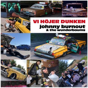 收聽Johnny Burnout的Vi höjer dunken歌詞歌曲