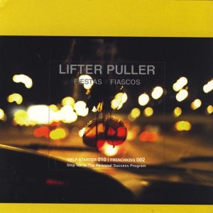 อัลบัม Fiestas & Fiascos (Deluxe Reissue) ศิลปิน Lifter Puller