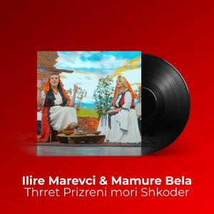 ดาวน์โหลดและฟังเพลง Thrret Prizreni mori Shkoder พร้อมเนื้อเพลงจาก Ilire Marevci