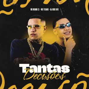 MC Titanic的专辑Tantas Decicões