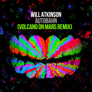 Will Atkinson的专辑Autobahn (Volcano On Mars Remix)
