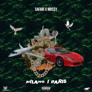 Safari的專輯Milano i Paris (feat. Mo$$y) (Explicit)