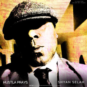 Album Hustla Prays (Cafe Noir Project Version) from Shyan Selah