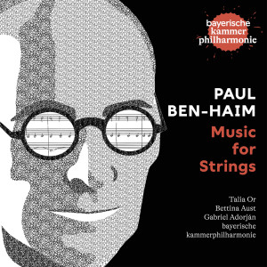 Bettina Aust的專輯Paul Ben-Haim: Music for Strings