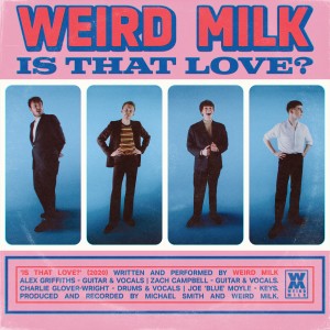 收聽Weird Milk的Is That Love?歌詞歌曲