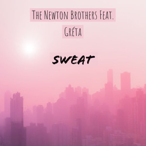 Sweat dari The Newton Brothers