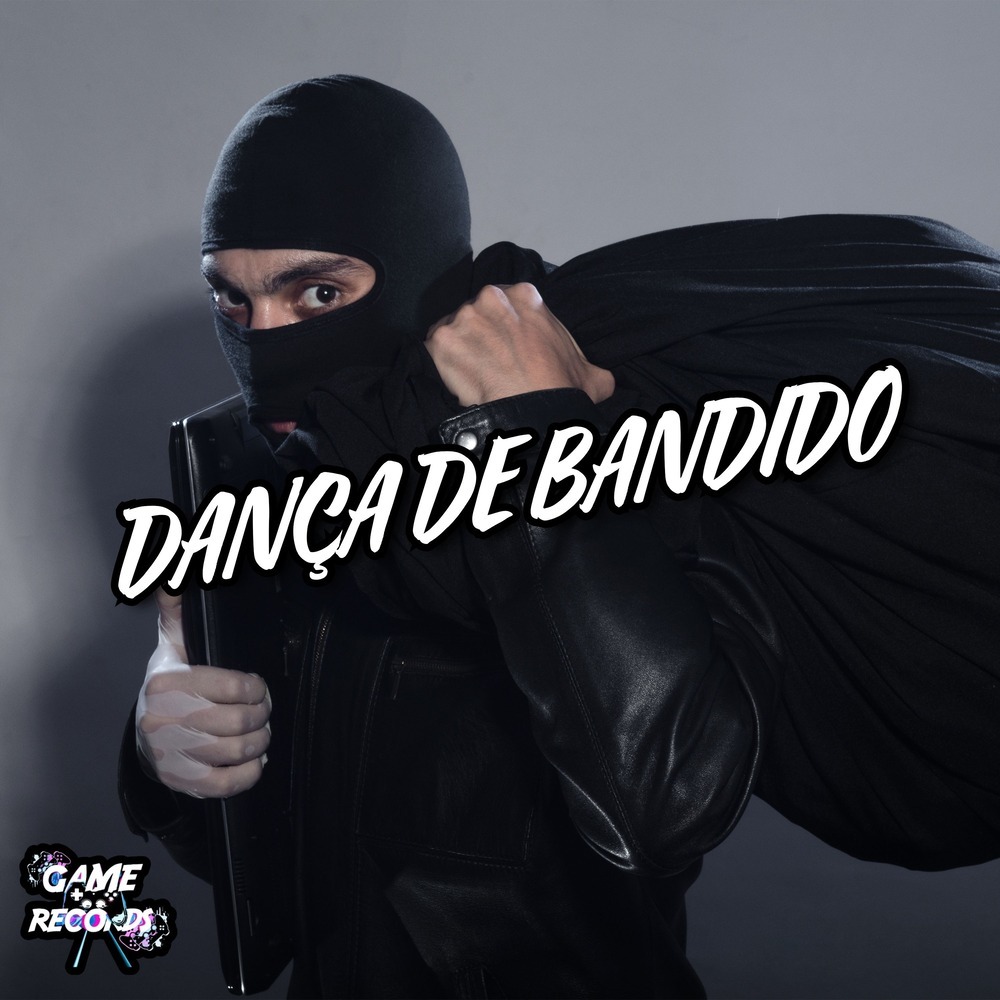 Dança De Bandido (Explicit)