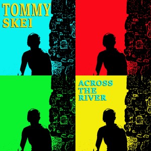 ดาวน์โหลดและฟังเพลง Across the River พร้อมเนื้อเพลงจาก Tommy Skei