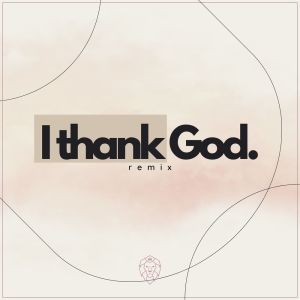 Listen to I Thank God (Remix) song with lyrics from Roberto Rosso
