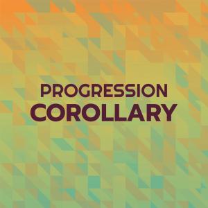 Various的专辑Progression Corollary