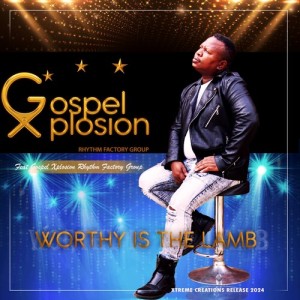 Album Worthy Is The Lamb from Gospel Xplosion Rhythm Factory Group