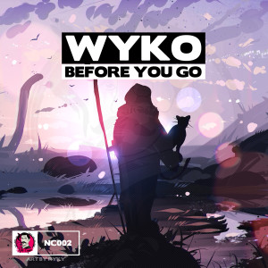 收聽Wyko的Before You Go歌詞歌曲