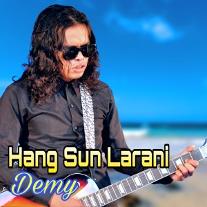 Demy的专辑Hang Sun Larani