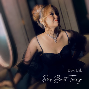 Listen to Pas Buat Tiang song with lyrics from Dek Ulik