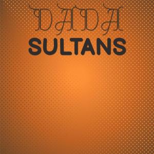 Listen to Dada Sultans song with lyrics from Reace Guia