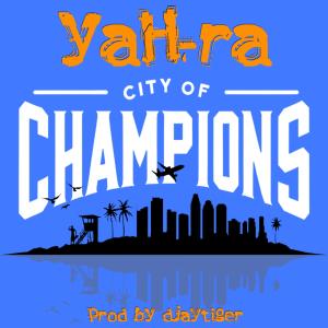 YaH-Ra的專輯City of Champions (feat. YaH-ra) [instrumental]