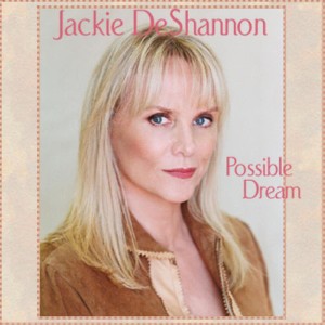 收聽Jackie De Shannon的Possible Dream歌詞歌曲
