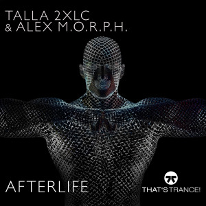 Talla 2XLC & Alex M.O.R.P.H的專輯Afterlife