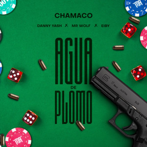 Album Agua De Plomo (Explicit) from Chamaco