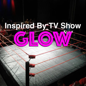 Album Inspired By TV Show 'GLOW' from Various Artists