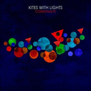 Kites With Lights的專輯Cosmonauts