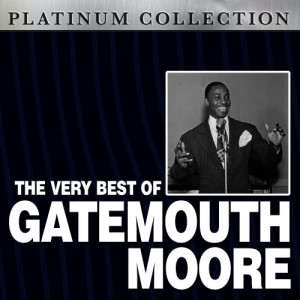 ดาวน์โหลดและฟังเพลง Did You Ever Love a Woman พร้อมเนื้อเพลงจาก Gatemouth Moore