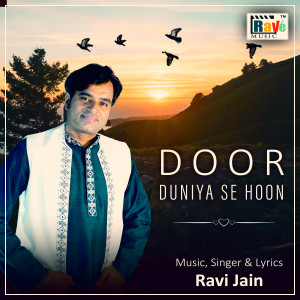 Ravi Jain的专辑Door Duniya Se Hoon