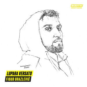 อัลบัม Lupara Versato (Instrumental) ศิลปิน Figub Brazlevic