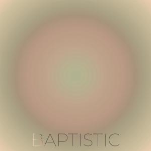 Album Baptistic oleh Various