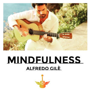 Alfredo Gilé的專輯Mindfullness