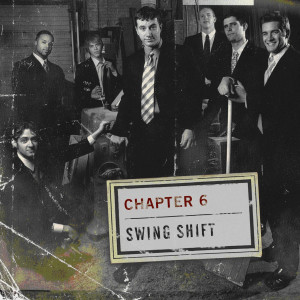 อัลบัม Swing Shift ศิลปิน Chapter 6