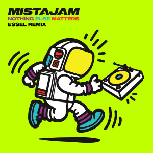 收聽MistaJam的Nothing Else Matters (ESSEL Remix)歌詞歌曲