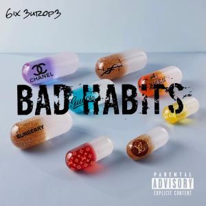6ix 3urop3的專輯Bad Habits (Explicit)