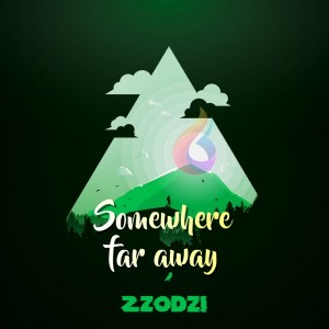 Listen to Somewhere Far Away song with lyrics from Zzodzi