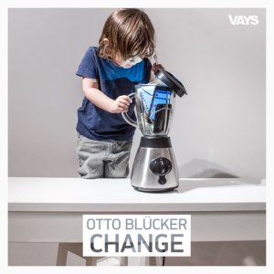 收聽Otto Blücker的Change歌詞歌曲